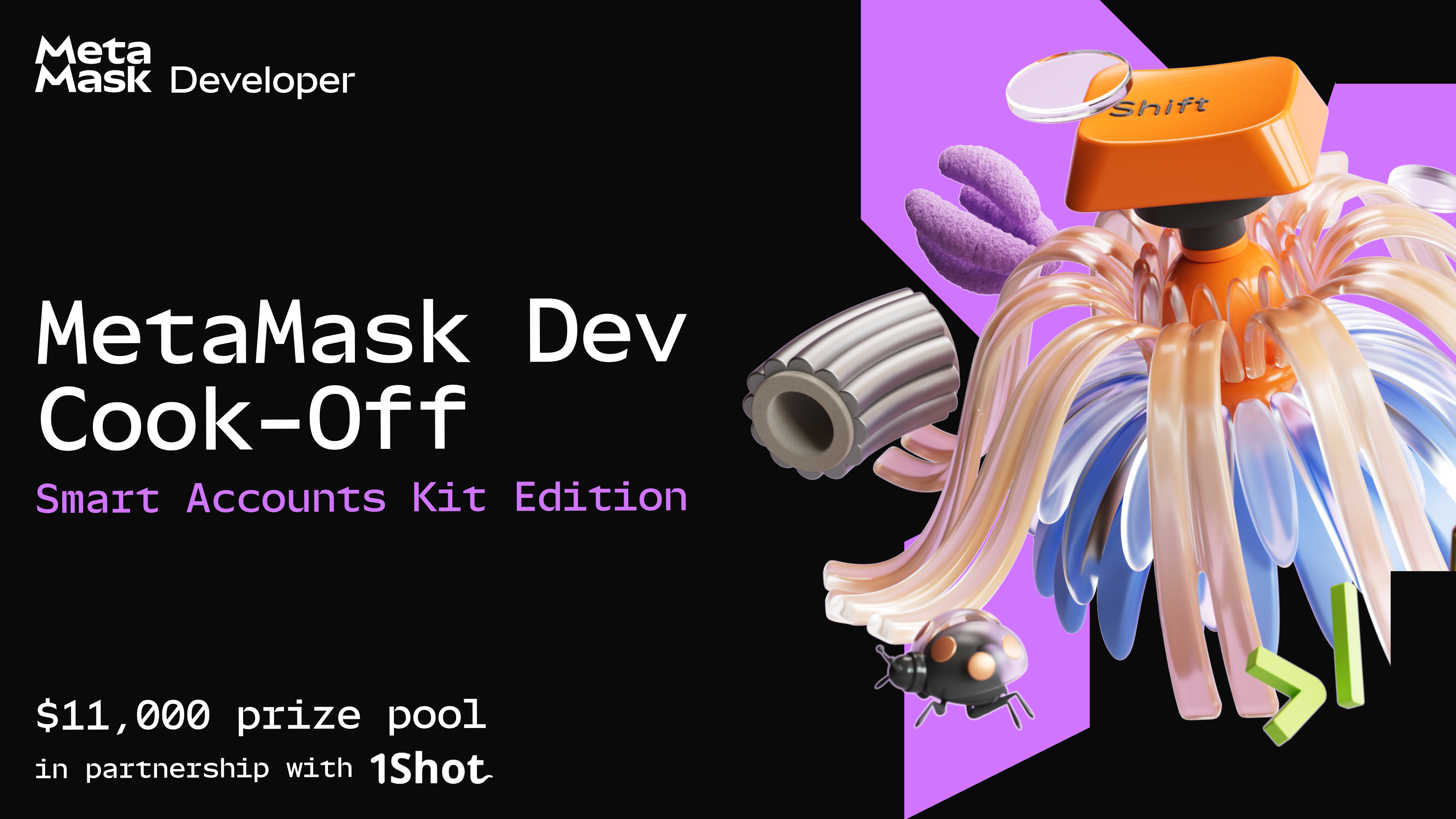 MetaMask Smart Accounts Kit x 1Shot API Dev Cook Off — $11,000 prize pool, co-hosted by 1Shot API with MetaMask and Venice AI
